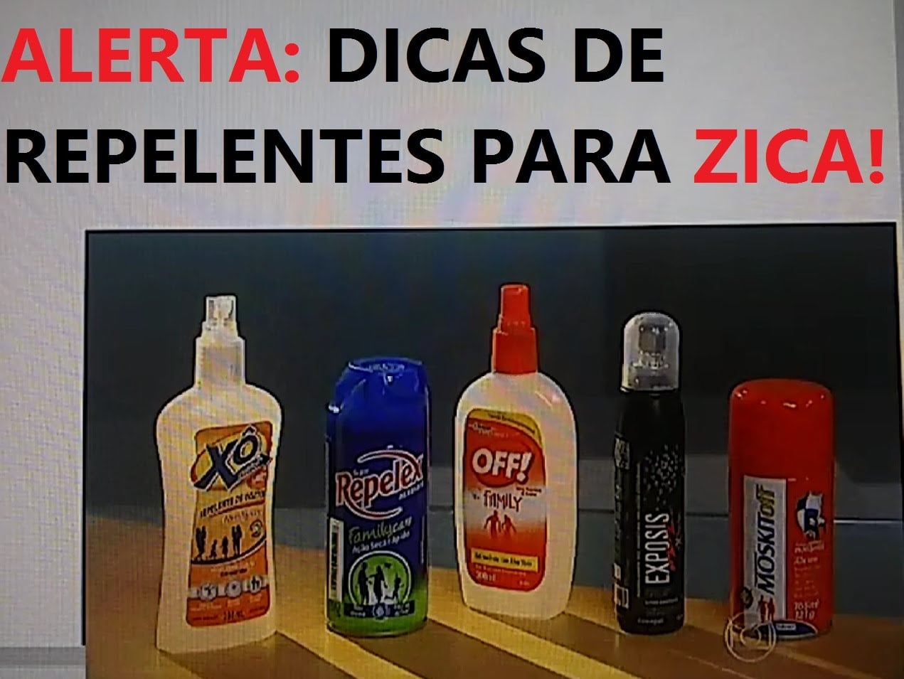 materia fantastico sobre repelentes para combater aedes aegypti zica - Pragas e Eventos