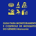 Guia para Monitoramento e Controle dos mosquitos do genero Mansonia - Pragas e Eventos