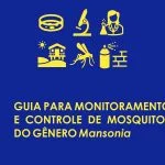 Guia para Monitoramento e Controle dos mosquitos do genero Mansonia - Pragas e Eventos